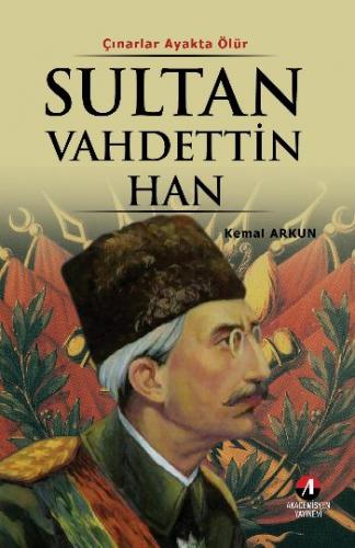 Sultan Vahideddin Han - (36. Osmanlı Padişahı 101. İslam Halifesi)