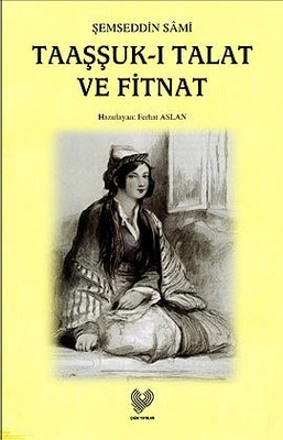 Taaşşuk-ı Talat ve Fitnat