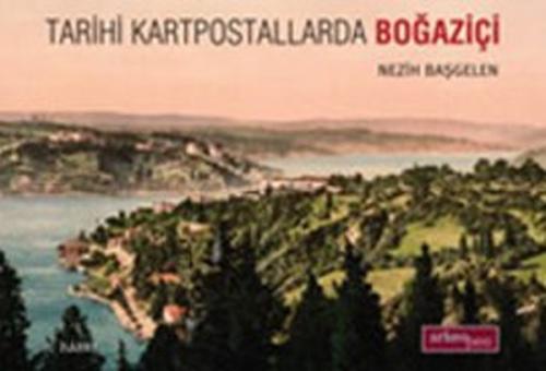 Tarihi Kartpostallarda Boğaziçi