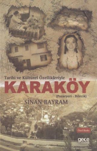 Tarihi ve Kültürel Özellikleriyle Karaköy Pazaryeri Bilecik Özel Baskı
