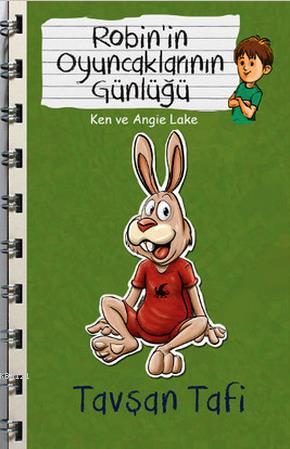 Tavşan Tafi - Robin'in Oyuncaklarının Günlüğü