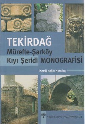 Tekirdag Mürefte-Sarköy Kiyi Seridi Monografisi