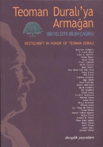 Teoman Duralı'ya Armağan  Bir Felsefe Bilim Çağrısı