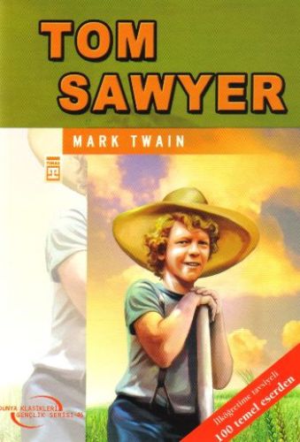 Tom Sawyer (Dünya Klasikleri Gençlik Serisi 46)