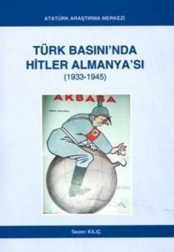Türk Basini'nda Hitler Almanya'si (1933-1945)