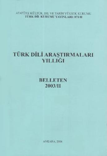 Türk Dili Araştırmaları Yıllığı - Belleten 2003 / 2