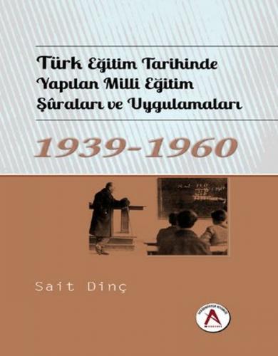 Türk Egitim Tarihinde Yapilan Milli Egitim Suralari ve Uygulamalari 19