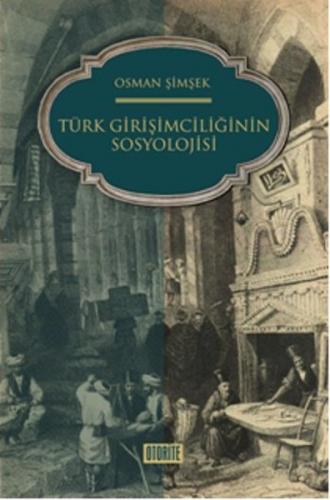 Türk Girişimciliğinin Sosyolojisi