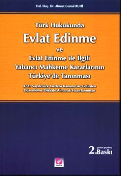 Türk Hukukunda Evlat Edinme ve Evlat Edinme ile Ilgili Yabanci Mahkeme