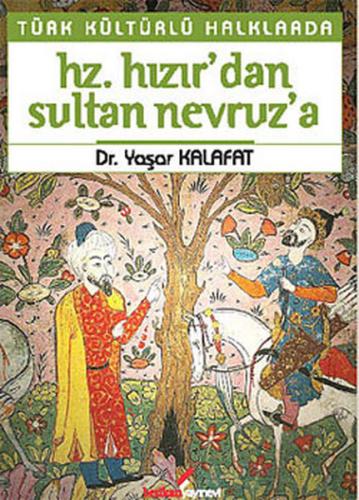 Türk Kültürlü Halklarda Hz. Hızır'dan, Sultan Nevruz'a
