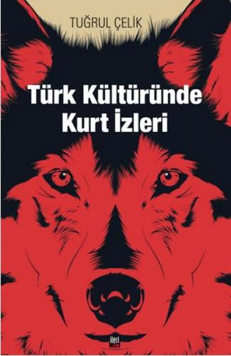 Türk Kültüründe Kurt Izleri