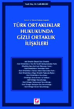 Türk Ortaklıklar Hukukunda Gizli Ortaklık İlişkileri