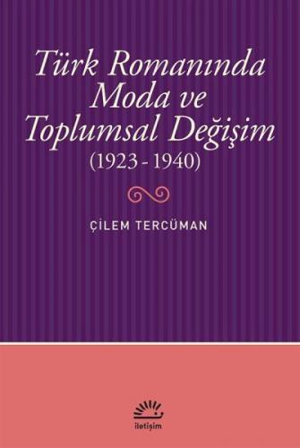 Türk Romanında Moda ve Toplumsal Değişim (1923-1940)