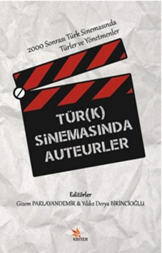 Türk Sinemasinda Auteurler 2000 Sonrasi Türk Sinemasinda Türler ve Yön