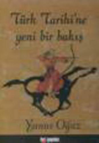Türk Tarihi'ne Yeni Bir Bakis