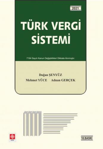 Türk Vergi Sistemi 2021 - 7194 Sayili Kanun Degisiklikleri Dikkate Ali