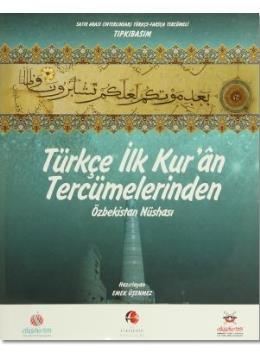 Türkçe Ilk Kur'an Tercüme Özbekistan Nüshasi Satir Arasi (Interlin)Tür
