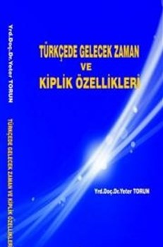 Türkçede Gelecek Zaman ve Kiplik Özellikleri