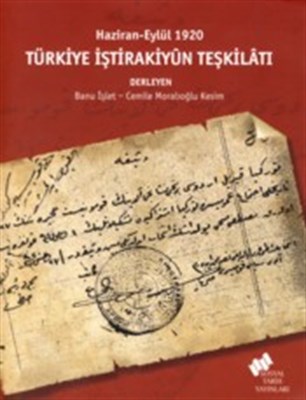 Türkiye İştirakiyün Teşkilatı / Haziran-Eylül 1920