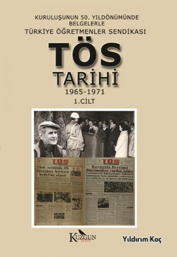 Türkiye Ögretmenler Sendikasi Tarihi 1. Cilt