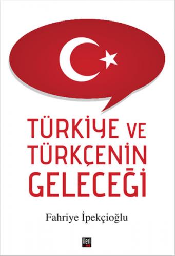 Türkiye ve Türkçenin Gelecegi