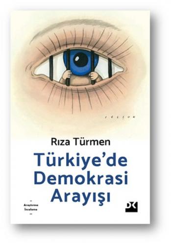 Türkiyede Demokrasi Arayışı