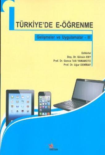 Türkiye'de E-Ögrenme Gelismeler ve Uygulamalar -III