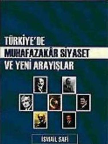 Türkiye'de Muhafazakar Siyaset ve Yeni Arayışlar