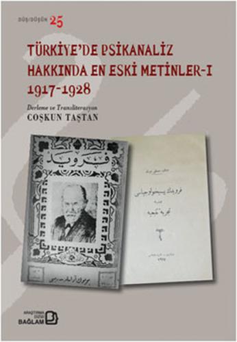 Türkiye'de Psikanaliz Hakkında En Eski Metinler 1 (1917-1928)