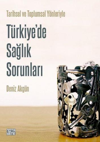 Türkiye'de Sağlık Sorunları - Tarihsel ve Toplumsal Yönleriyle