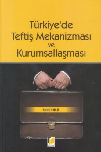 Türkiye'de Teftiş Mekanizması ve Kurumsallaşması