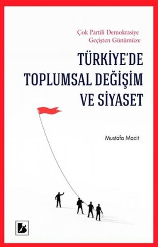 Türkiyede Toplumsal Değişim ve Siyaset