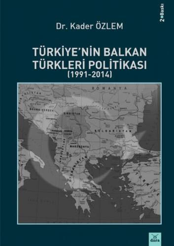 Türkiyenin Balkan Türkleri Politikası 1991 2014