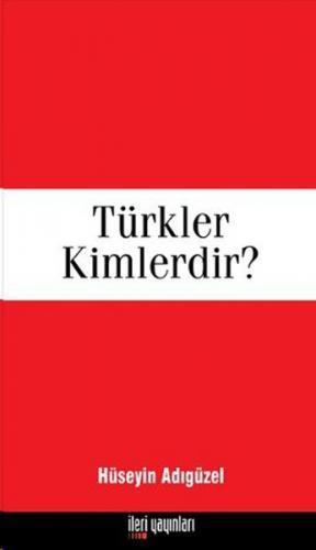 Türkler Kimlerdir?