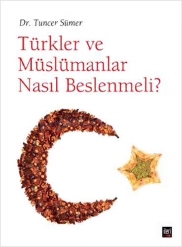 Türkler ve Müslümanlar Nasil Beslenmeli