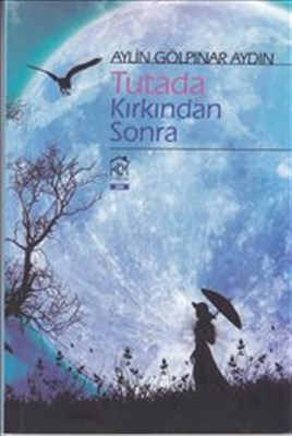 Tutada Kirkindan Sonra