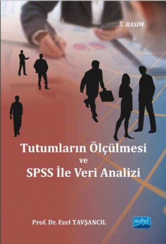 Tutumların Ölçülmesi ve SPSS İle Veri Analizi
