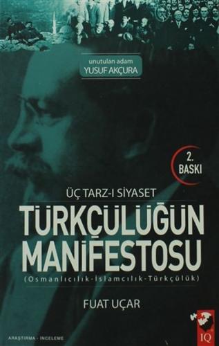 Üç Tarzı Siyaset Türkçülüğün Manifestosu