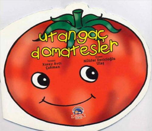 Utangaç Domatesler