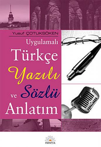 Uygulamali Türkçe Yazili ve Sözlü Anlatim