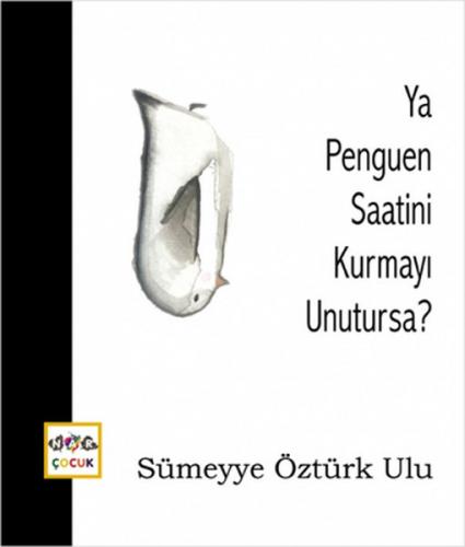 Ya Penguen Saatini Kurmayi Unutursa?