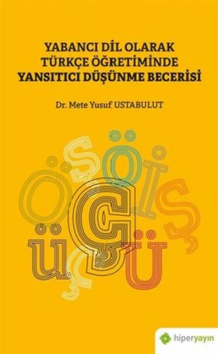 Yabanci Dil Olarak Türkçe Ögretiminde Yansitici Düsünme Becerisi