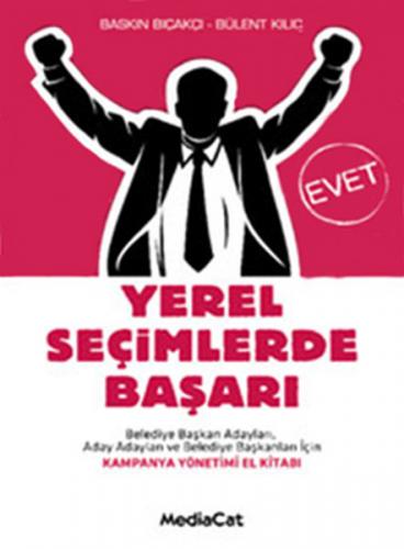 Yerel Seçimlerde Başarı Belediye Başkan Adayları Aday Adayları ve Belediye Başkanları İçin Kamp