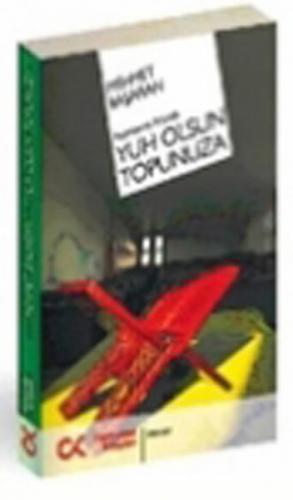Yuh Olsun Topunuza / Aydınlanma Yolunda