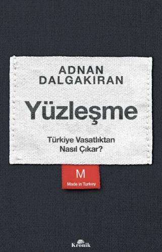 Yüzleşme Türkiye Vasatlıktan Nasıl Çıkar