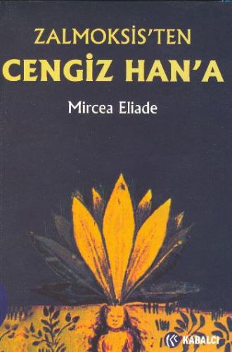 Zalmoksis'ten Cengiz Han'a