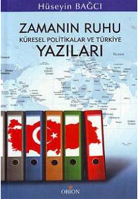 Zamanın Ruhu Küresel Politika ve Türkiye Yazıları