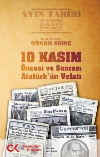 10 Kasım Öncesi Ve Sonrası Atatürk'ün Vefatı %70 indirimli Orhan Erinç