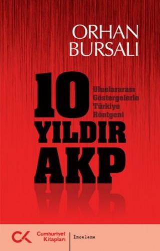 10 Yıldır Akp Orhan Bursalı