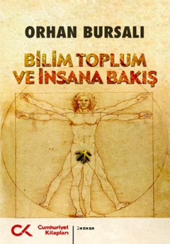 Bilim Toplum Ve İnsana Bakış Orhan Bursalı